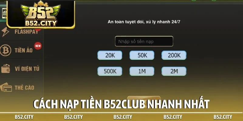 Cách nạp tiền B52club nhanh nhất