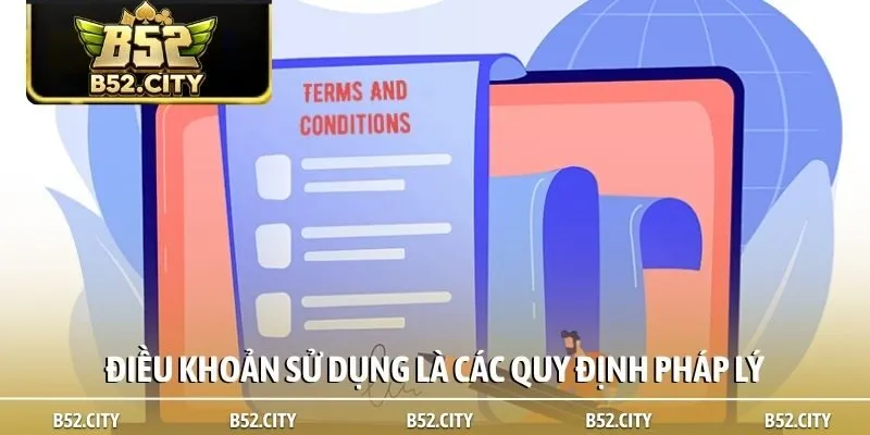 Điều khoản sử dụng là các quy định pháp lý