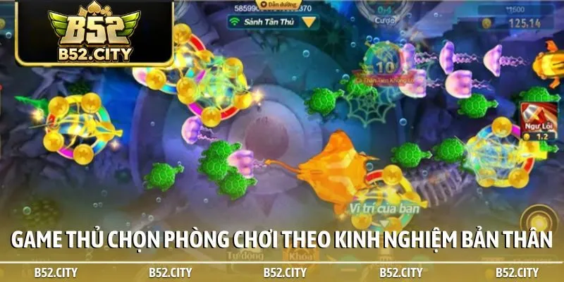 Game thủ chọn phòng chơi theo kinh nghiệm bản thân