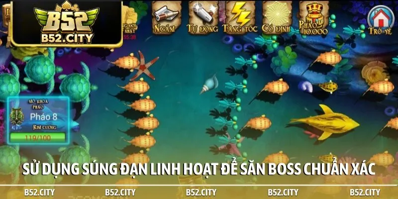 Sử dụng súng đạn linh hoạt để săn boss chuẩn xác