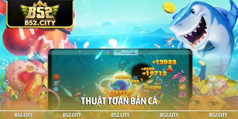 Thuật toán bắn cá