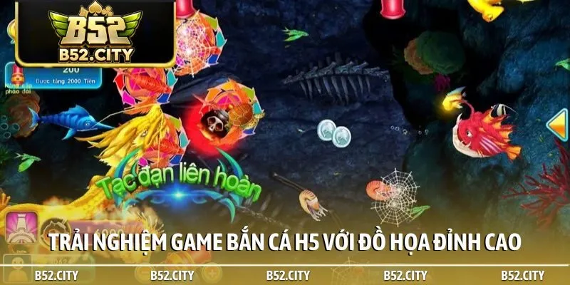 Trải nghiệm game bắn cá H5 với đồ họa đỉnh cao
